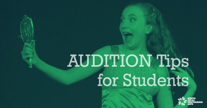 Audition Tips for Students blog article for North Texas Performing Arts