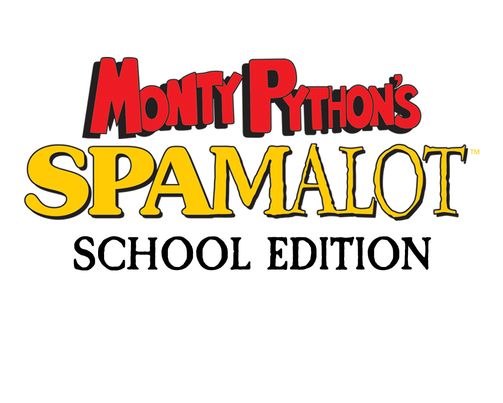 monty python's spamalot school edition