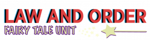 Law and Order Fairy Tale Unit Logo