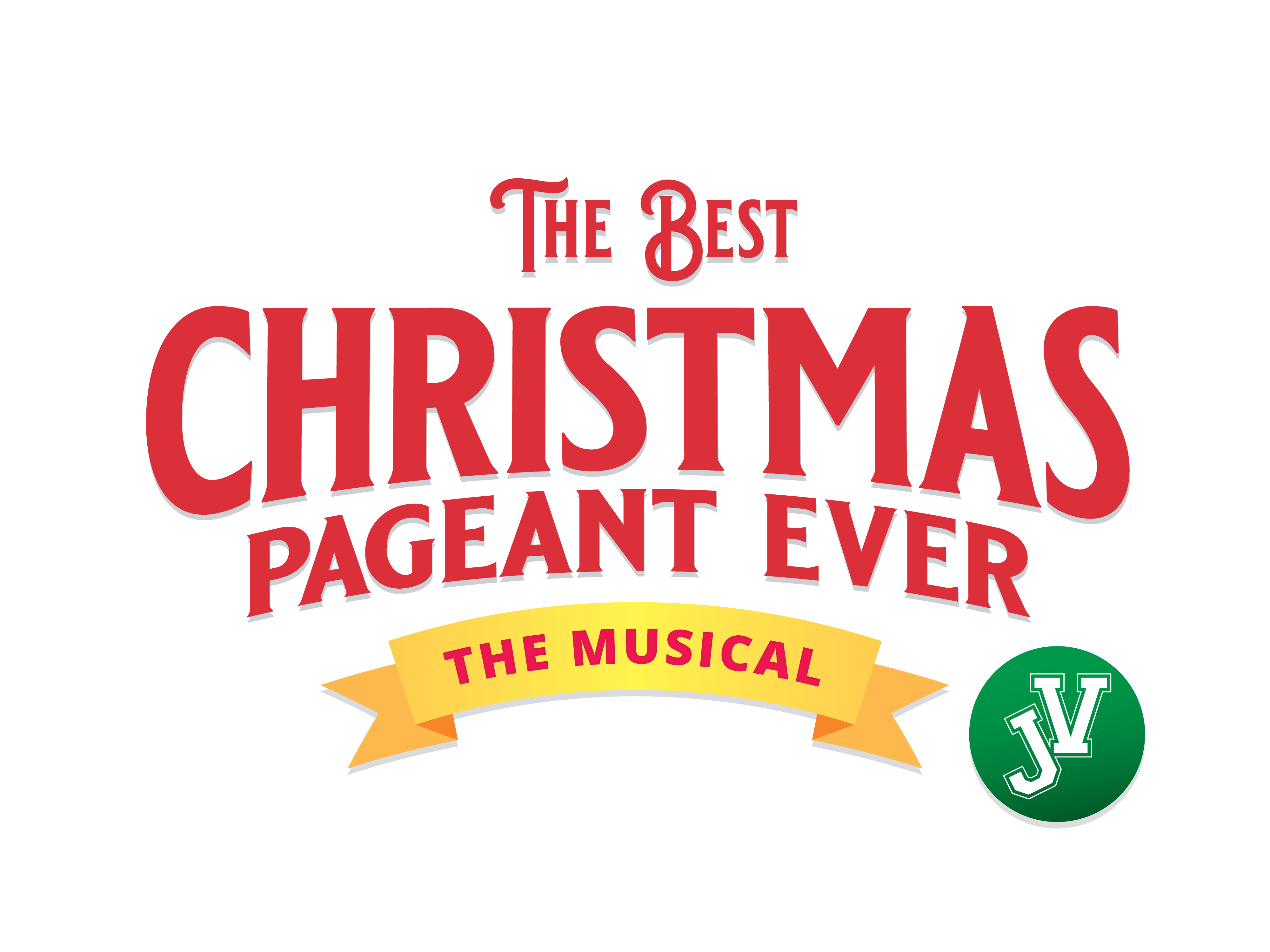 The Best Christmas Pageant Ever the Musical JV