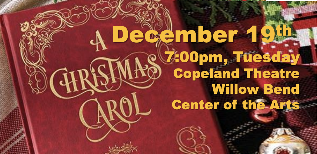 A Christmas Carol staged reading - December 19, 7:00 PM at Willow Bend Center of the Arts
